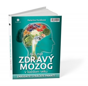Katarína Horáková: Ako mať zdravý mozog v každom veku, Plat4M Books, 2014