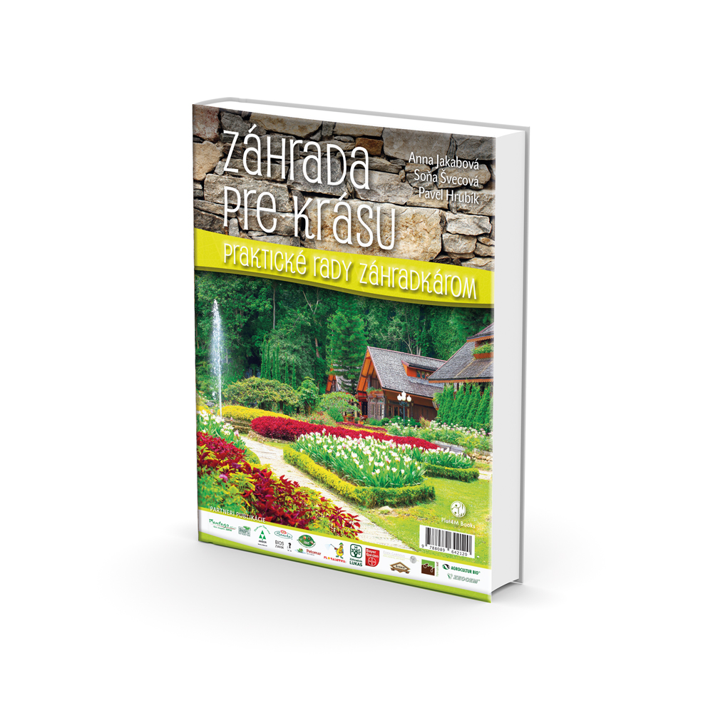 Anna Jakábová, Soňa Švecová, Pavel Hrubík: Záhrada pre krásu, Plat4M Books, 2014