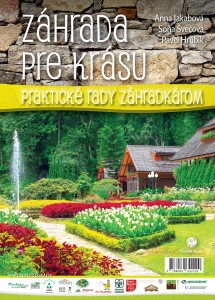 Anna Jakábová, Pavel Hrubík, Soňa Švecová: Záhrada pre krásu, Plat4M Books, 2014