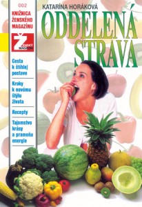 Prvé vydanie knihy ODDELENÁ STRAVA vyšlo v októbri 1998.